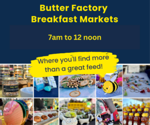 TEXT: Butter Factory Breakfast Markets 7amto 12noon Text on yellow background: where you'll find more than a great feed Collection of images 